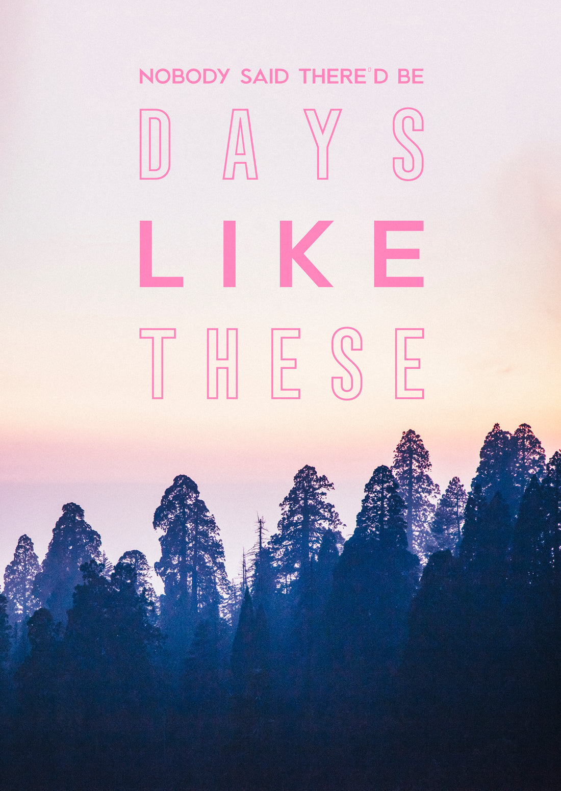 New Collection Launch // Days Like These