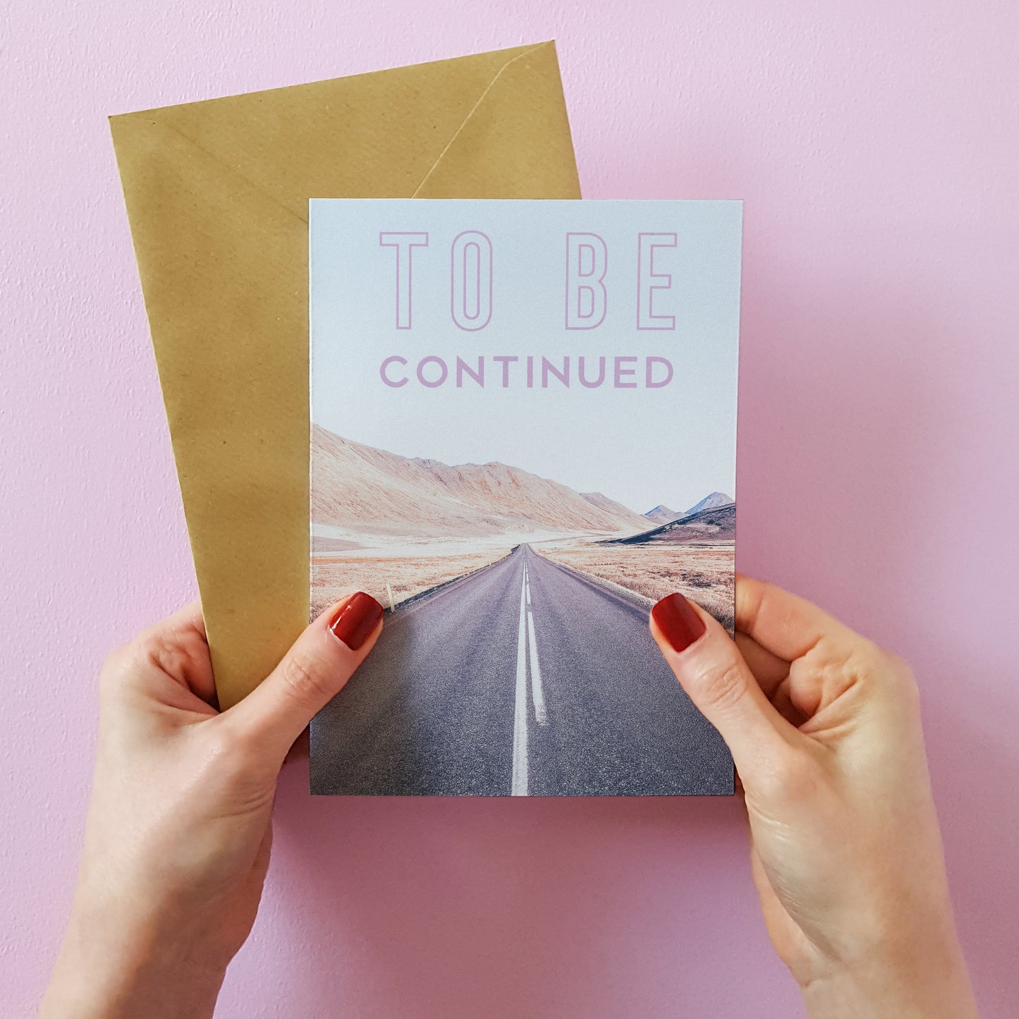 To Be Continued Greetings Card