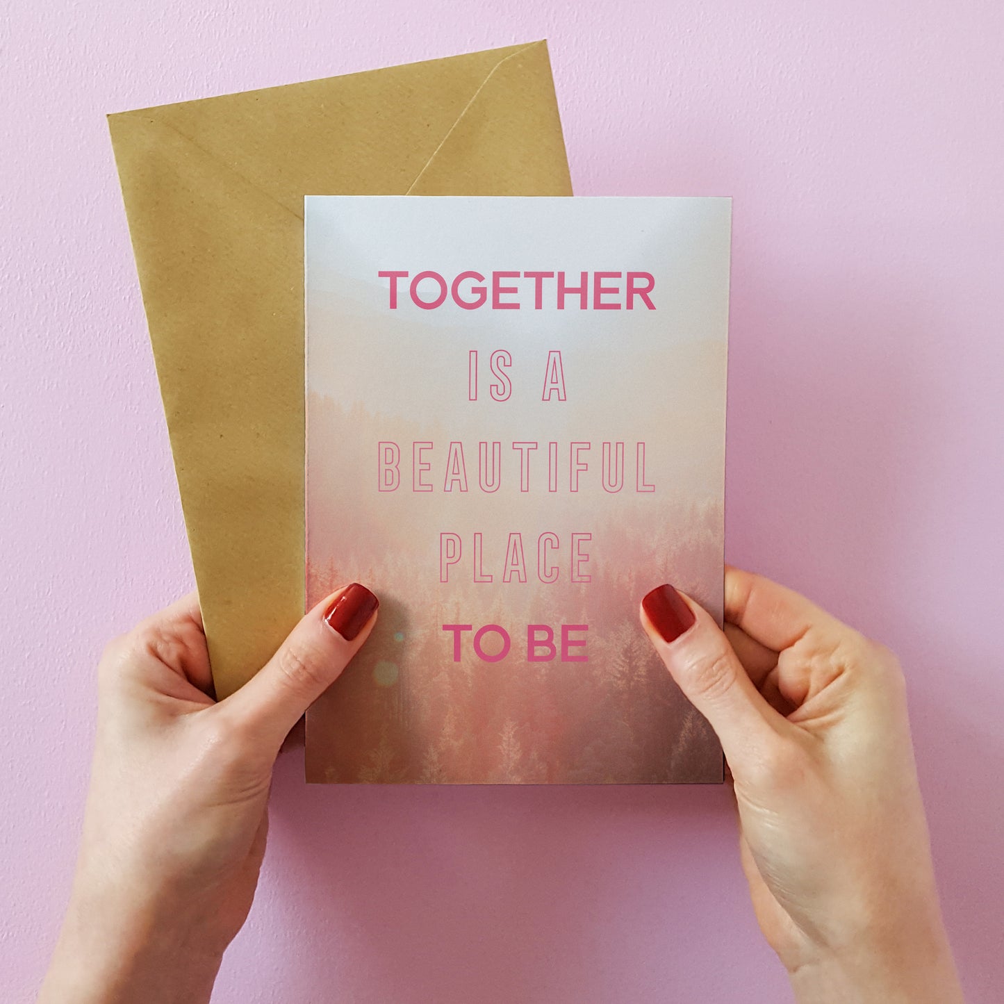 Together is a Beautiful Place to be Greetings Card