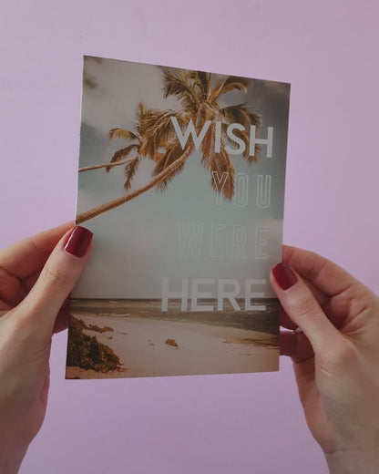 Wish You Were Here Greetings Card
