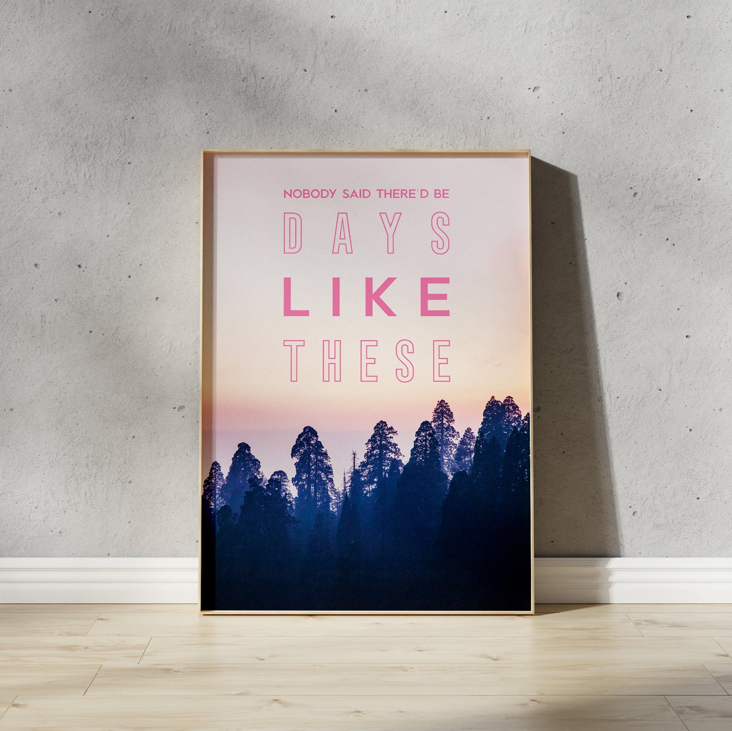 Days Like These Print