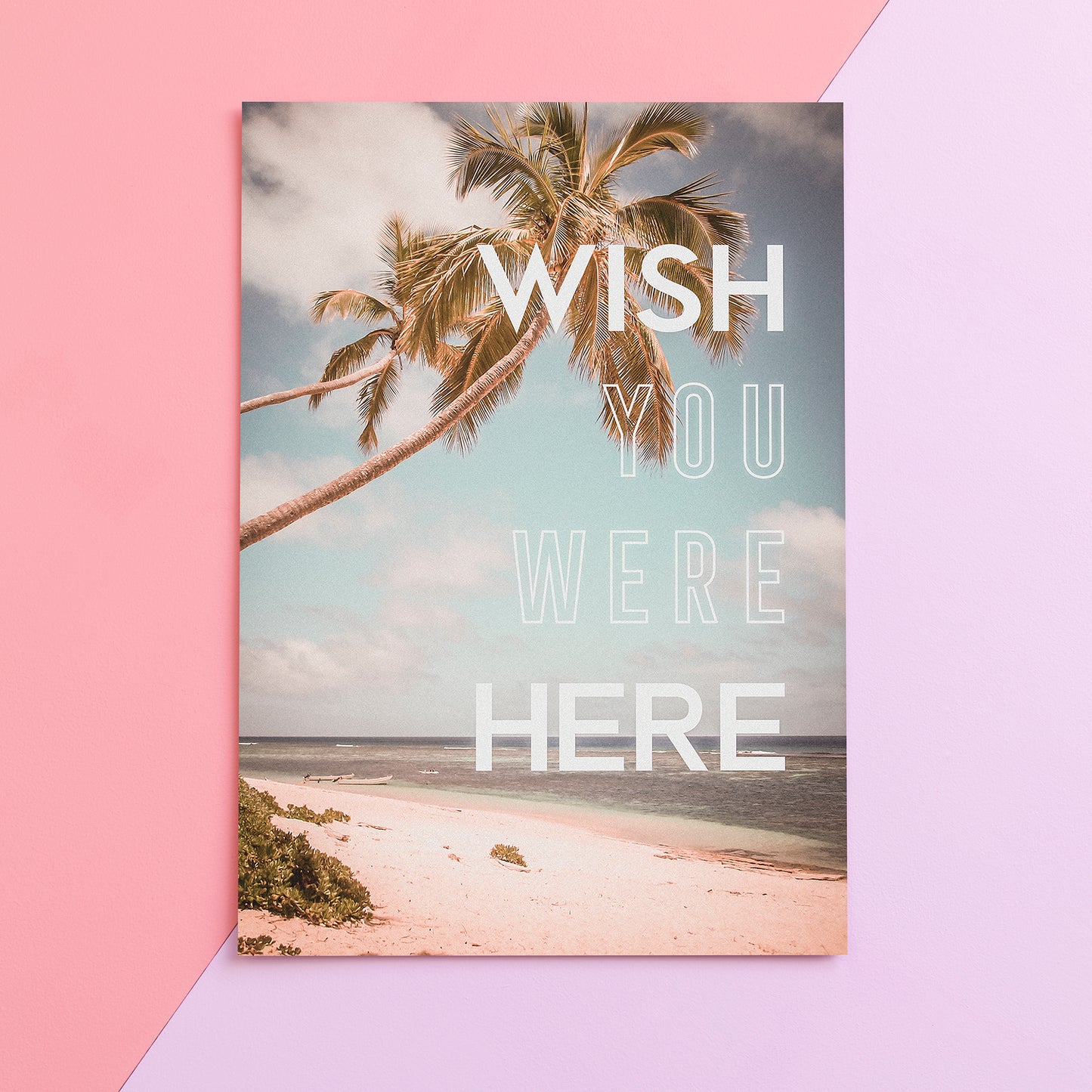 Wish You Were Here Print