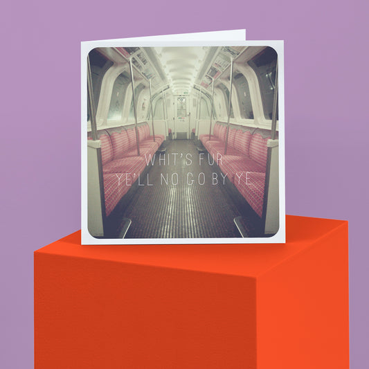Scottish Banter Greetings Card Empty Subway Car