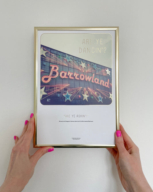 Special Edition Scottish Banter Print Barrowland Ballroom with Gold Foil