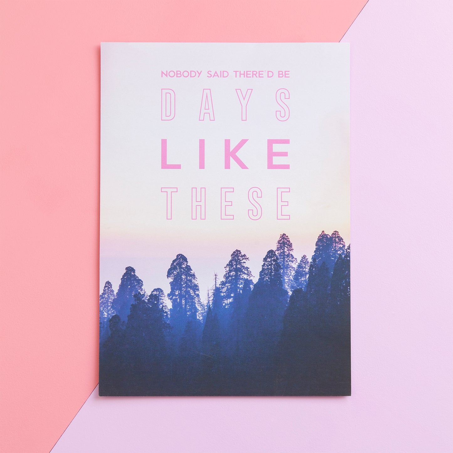 Days Like These Print