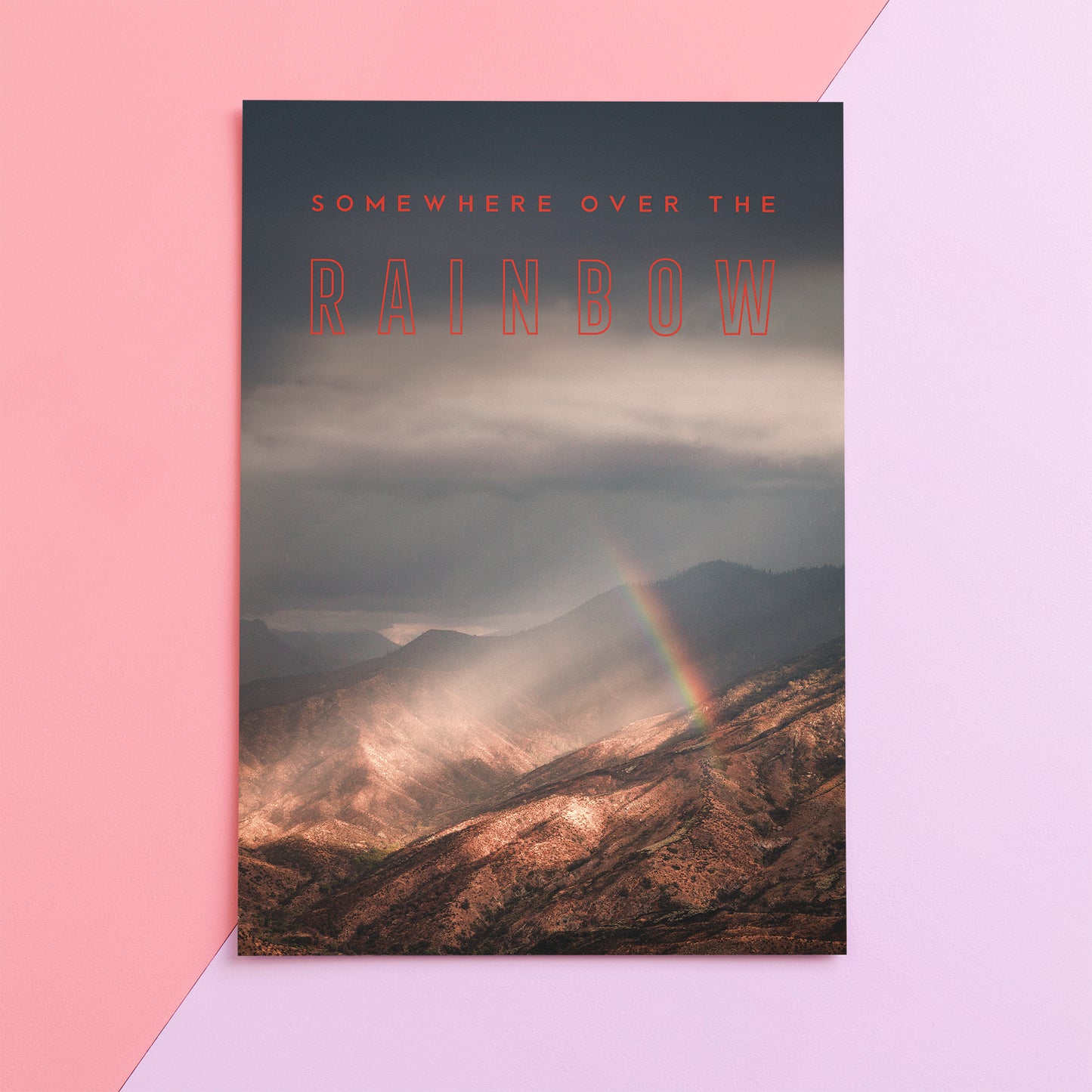 Set of 2 Days Like These Prints - Now is the Time + Somewhere Over the Rainbow
